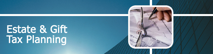 Estate & Gift Tax Planning